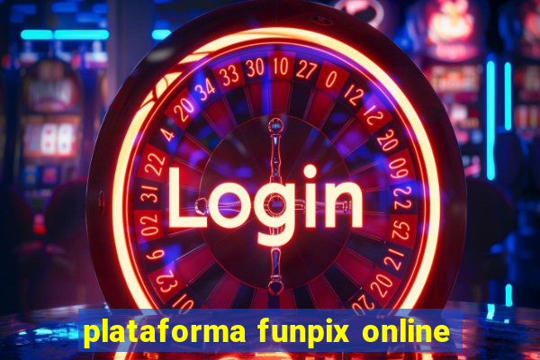 plataforma funpix online